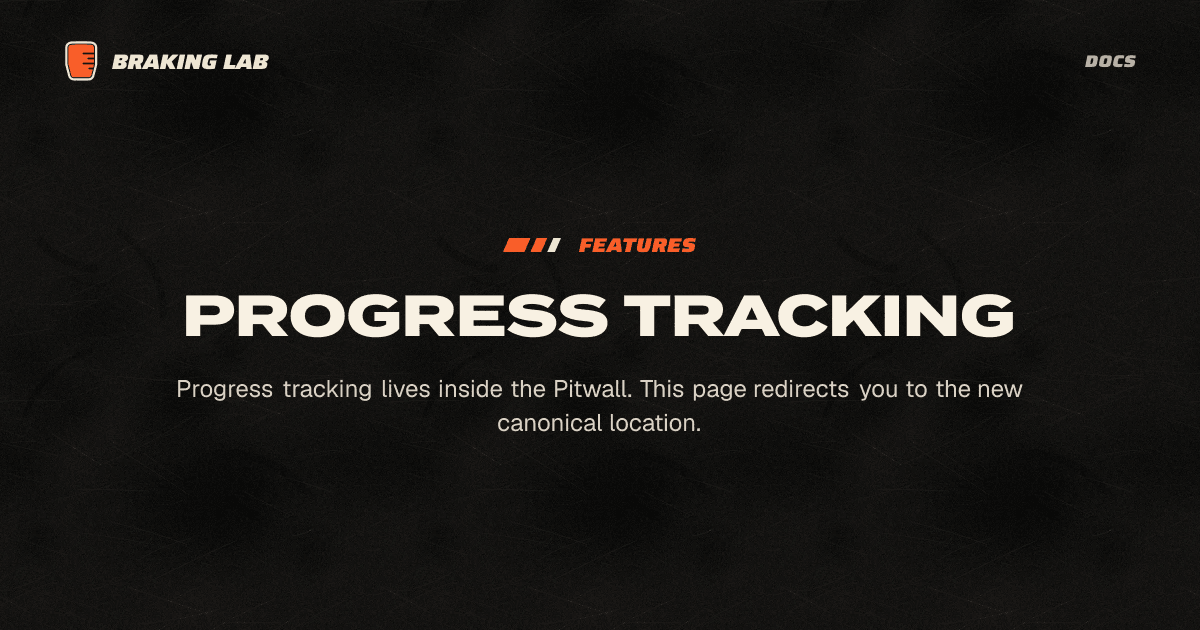 Progress Tracking - Braking Lab Docs