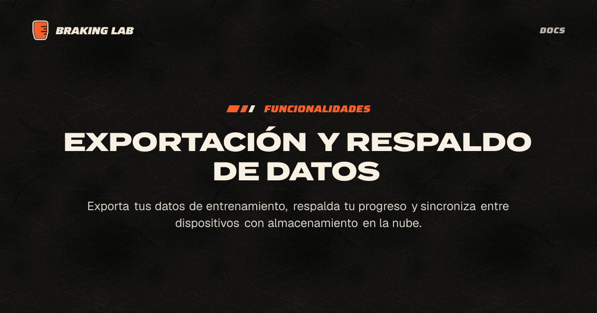 Exportación y Respaldo de Datos - Braking Lab Docs